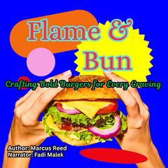 Flame & Bun by Marcus Reed audiobook
