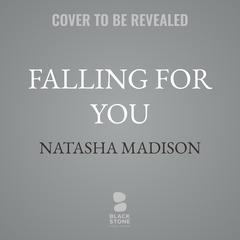 Falling for You by Natasha Madison audiobook