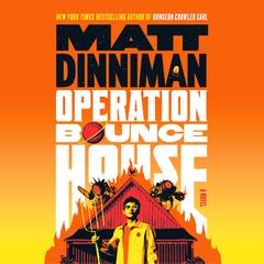 Operation Bounce House by Matt Dinniman audiobook