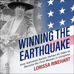 Winning the Earthquake by Lorissa Rinehart audiobook