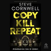 Copy, Kill, Repeat by  Steve Cornwell audiobook