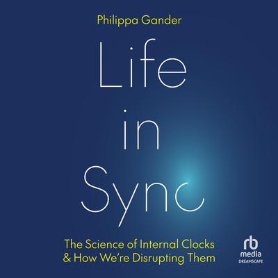 Life in Sync by Philippa Gander audiobook