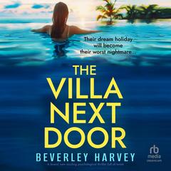 The Villa Next Door by Beverley Harvey audiobook