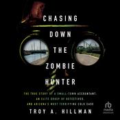 Chasing Down the Zombie Hunter by  Troy Hillman audiobook