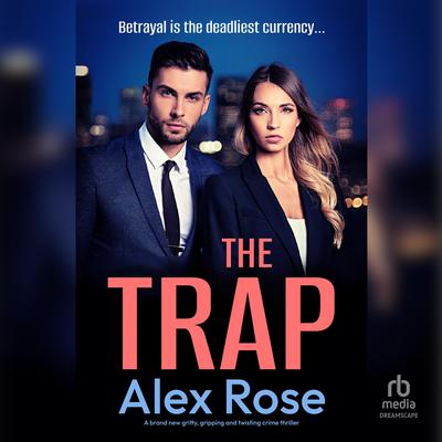 The Trap by Alex Rose audiobook
