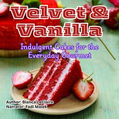 Velvet & Vanilla by Bianca LeClaire audiobook