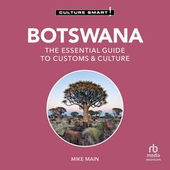 Botswana - Culture Smart! by Mike Main audiobook