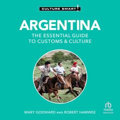 Argentina - Culture Smart! by Mary Godward audiobook