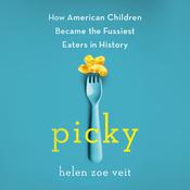 Picky by  Helen Zoe Veit audiobook