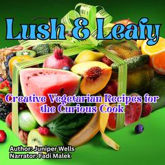 Lush & Leafy by Juniper Wells audiobook