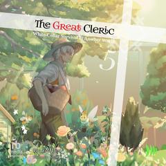 The Great Cleric: Volume 5 by Broccoli Lion audiobook