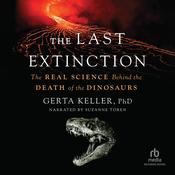 The Last Extinction by  Gerta Keller PhD audiobook
