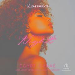 Just For One Night by Egypt Cynaé audiobook