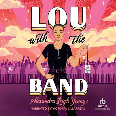 Lou with the Band by Alexandra Leigh Young audiobook