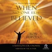 When No One Else Believed by  Ron Tripodo audiobook