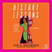 History Lessons by  Zoe B. Wallbrook audiobook