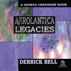 Afrolantica Legacies by Derrick Bell audiobook