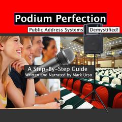 Podium Perfection by Mark Urso audiobook