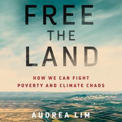 Free the Land by Audrea Lim audiobook