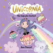 Unicornia: The Cupcake Contest by  Ana Punset audiobook
