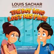 The Boy Who Lost His Face by  Louis Sachar audiobook