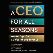 A CEO for All Seasons by  Scott Keller audiobook