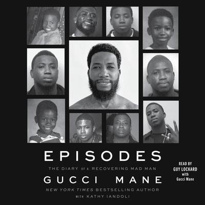Episodes by Gucci Mane audiobook