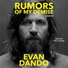 Rumors of My Demise by Evan Dando audiobook