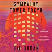 Sympathy Tower Tokyo by  Rie Qudan audiobook