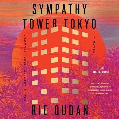 Sympathy Tower Tokyo by Rie Qudan audiobook