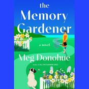 The Memory Gardener by  Meg Donohue audiobook