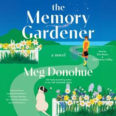 The Memory Gardener by Meg Donohue audiobook