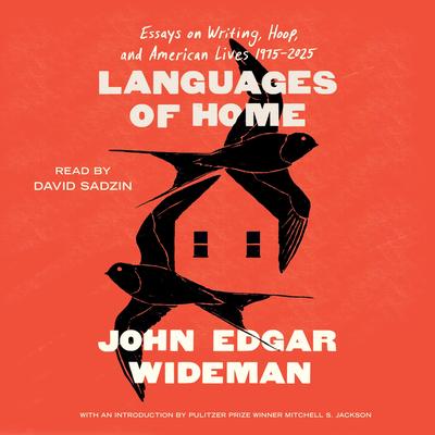 Languages of Home by John Edgar Wideman audiobook