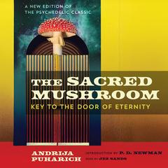 The Sacred Mushroom by Andrija Puharich audiobook