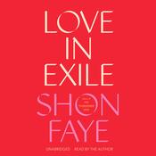Love in Exile by  Shon Faye audiobook