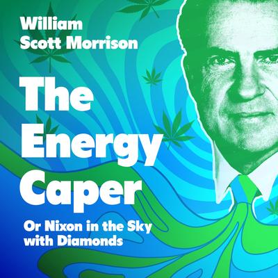 The Energy Caper by William Scott Morrison audiobook