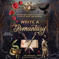 Write a Romantasy by Erik Patterson audiobook