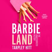Barbieland by  Tarpley Hitt audiobook
