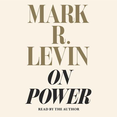 On Power by Mark R. Levin audiobook