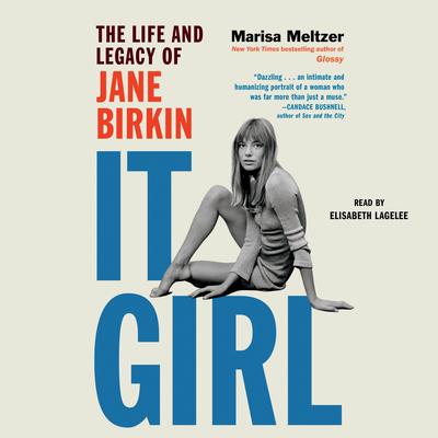 It Girl by Marisa Meltzer audiobook