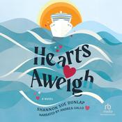 Hearts Aweigh by  Shannon Sue Dunlap audiobook