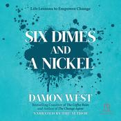 Six Dimes and a Nickel by  Damon West audiobook
