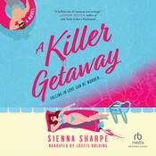 A Killer Getaway by  Sienna Sharpe audiobook