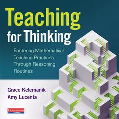 Teaching for Thinking by Grace Kelemanik audiobook