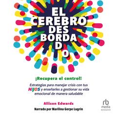 El cerebro desbordado by Allison Edwards audiobook