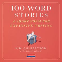 100 Word Stories by Kim Culbertson audiobook