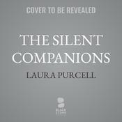 The Silent Companions by  Laura Purcell audiobook