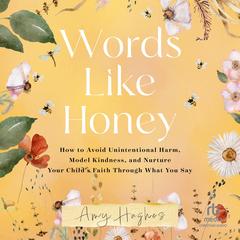 Words Like Honey by Amy Hughes audiobook
