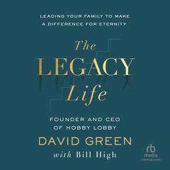 The Legacy Life by David Green audiobook