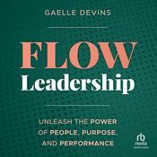 Flow Leadership by  Gaelle Devins audiobook